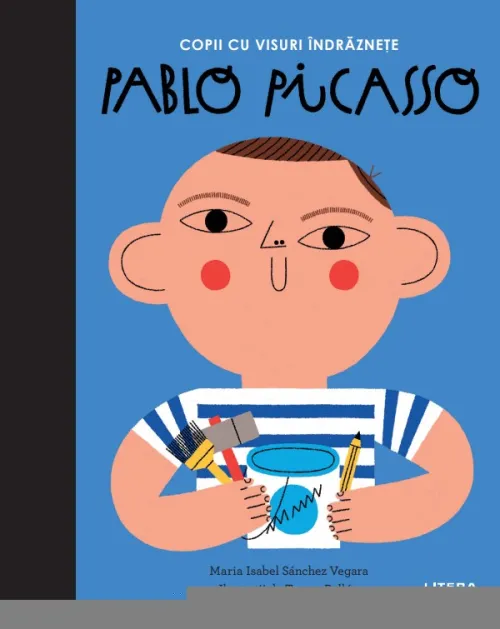 Pablo Picasso. Volumul 12. Copii cu visuri indraznete - 29.99 Lei