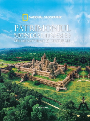 Patrimoniul mondial UNESCO. Situri naturale si culturale - 199.99 Lei