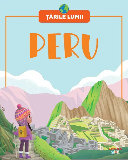 Peru. Volumul 16. Tarile lumii - 24.99 Lei