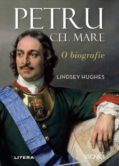 Petru cel Mare. O biografie - 24.00 Lei