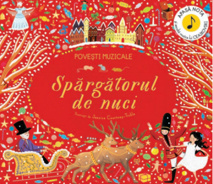 Povesti muzicale. Spargatorul de nuci. Carte cu sunete - 49.50 Lei