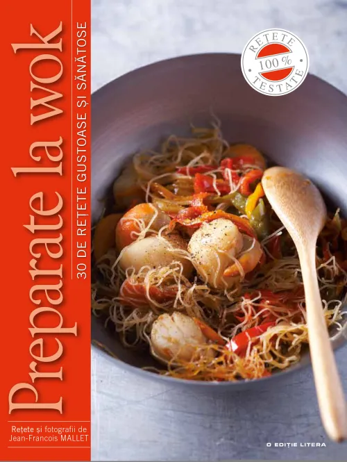 Preparate la wok. 30 de retete gustoase si sanatoase - 39.99 Lei