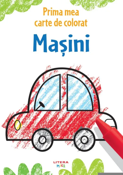Prima mea carte de colorat. Masini - 19.99 Lei