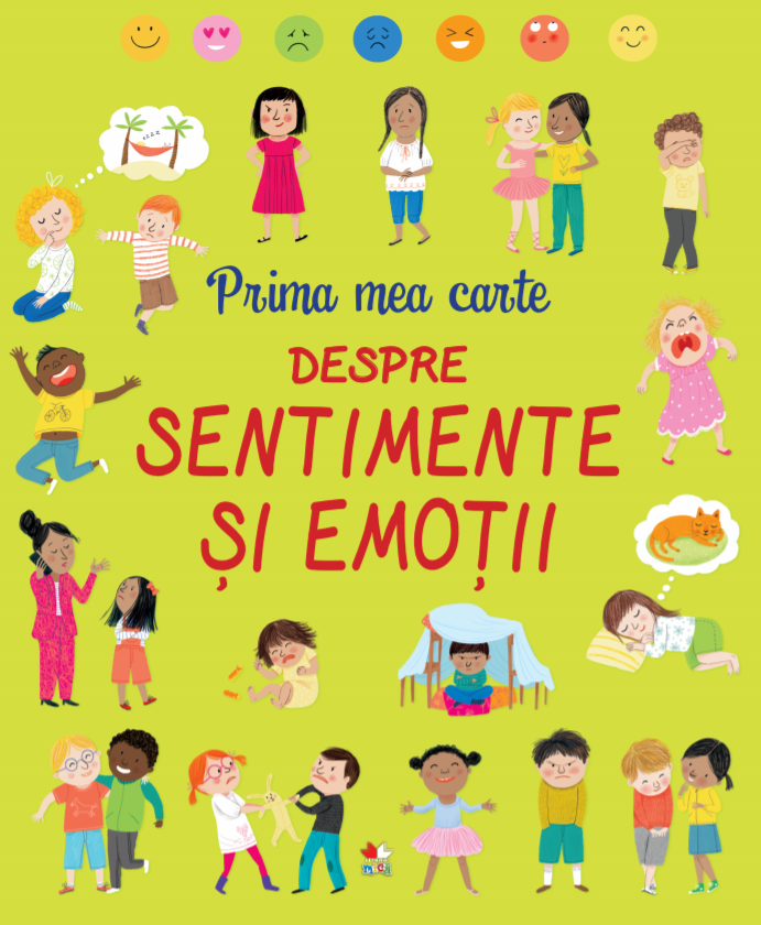 Prima mea carte despre sentimente si emotii - 29.99 Lei