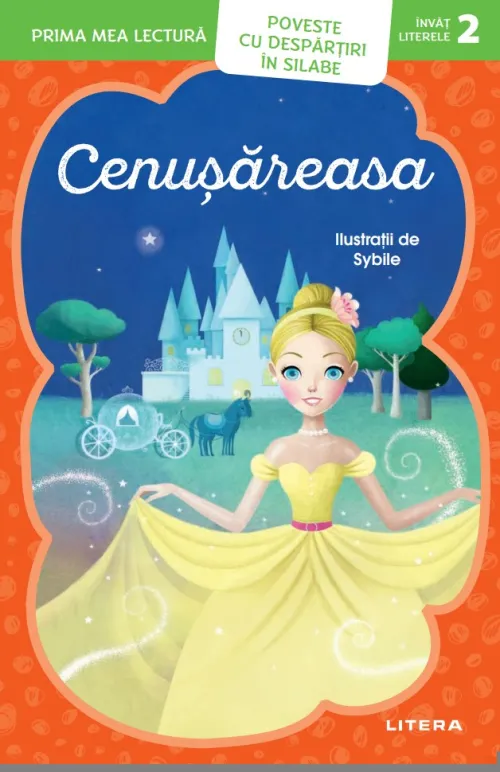 Prima mea lectura. Cenusareasa. Poveste cu despartiri in silabe (Nivelul 2) - 9.51 Lei