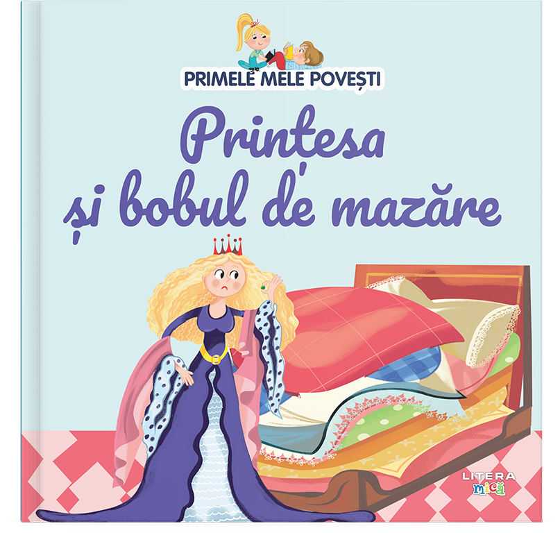 Primele mele povesti. Printesa si bobul de mazare - 18.43 Lei