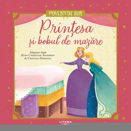 Printesa si bobul de mazare. Volumul 14. Povesti de Aur - 19.99 Lei