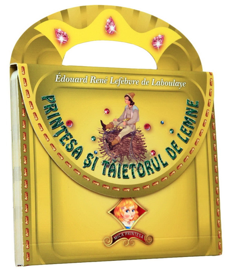 Printesa si taietorul de lemne - 19.99 Lei