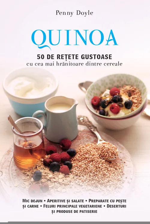 Quinoa. 50 de retete gustoase cu cea mai hranitoare dintre cereale - 39.99 Lei