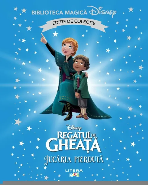Regatul de gheata. Jucaria pierduta. Volumul 85. Disney. Biblioteca magica. Editie de colectie - 19.99 Lei