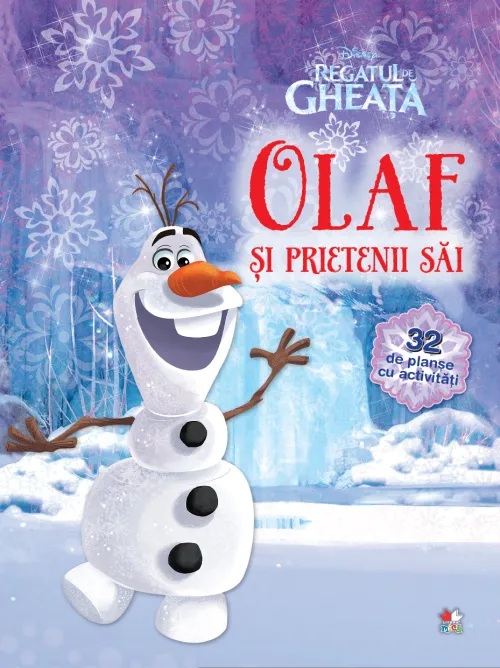 Regatul de gheata. Olaf si prietenii sai. 32 de planse cu activitati - 44.99 Lei