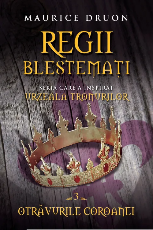 Regii blestemati. Otravurile coroanei (vol. 3) - 29.99 Lei