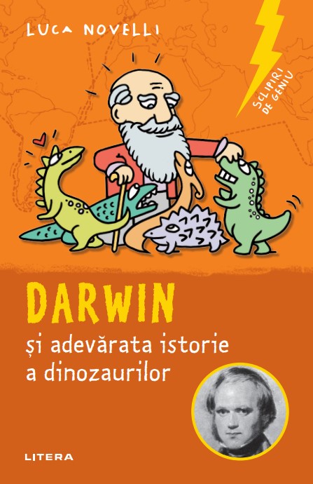 Sclipiri de geniu. Darwin si adevarata istorie a dinozaurilor - 22.74 Lei