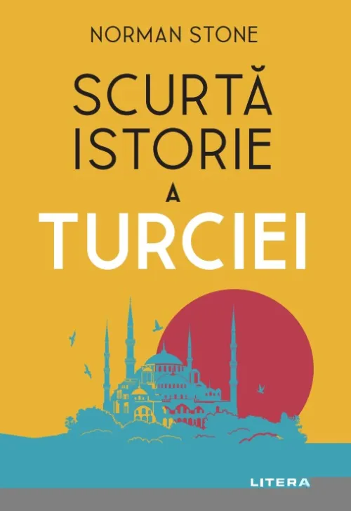 Scurta istorie a Turciei - 13.50 Lei