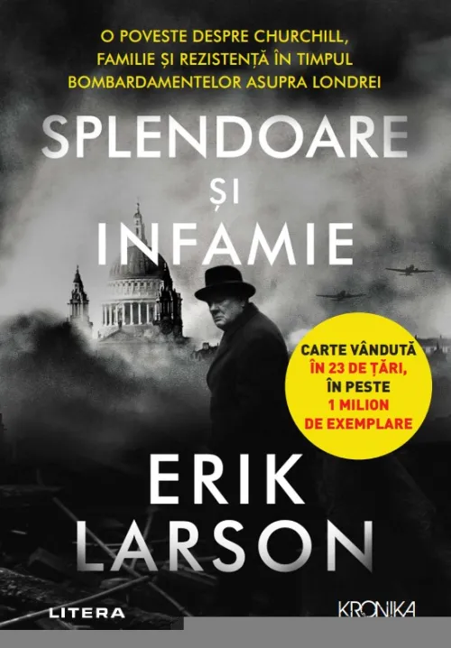 Splendoare si infamie. O poveste despre Churchill, familie si rezistenta in timpul bombardamentelor asupra Londrei - 76.99 Lei