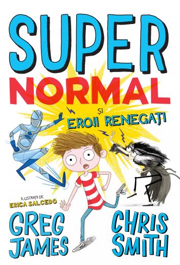 Super Normal si eroii renegati - 38.99 Lei