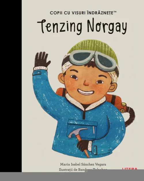 Tenzing Norgay. Volumul 55. Copii cu visuri indraznete - 29.99 Lei