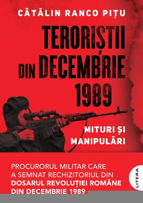 Teroristii din decembrie 1989. Mituri si manipulari (transport gratuit) - 48.74 Lei