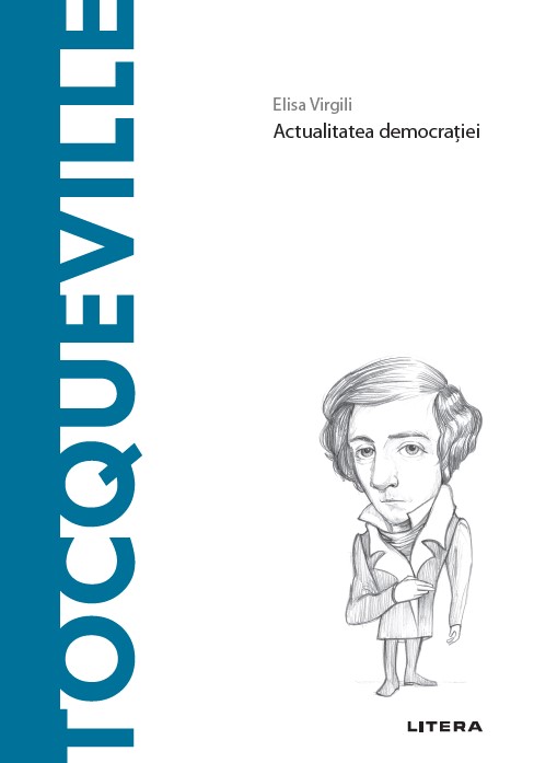 Tocqueville. Volumul 67. Descopera Filosofia - 29.99 Lei