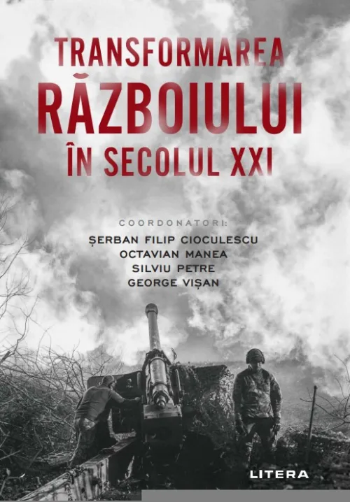 Transformarea razboiului in secolul XXI - 35.74 Lei