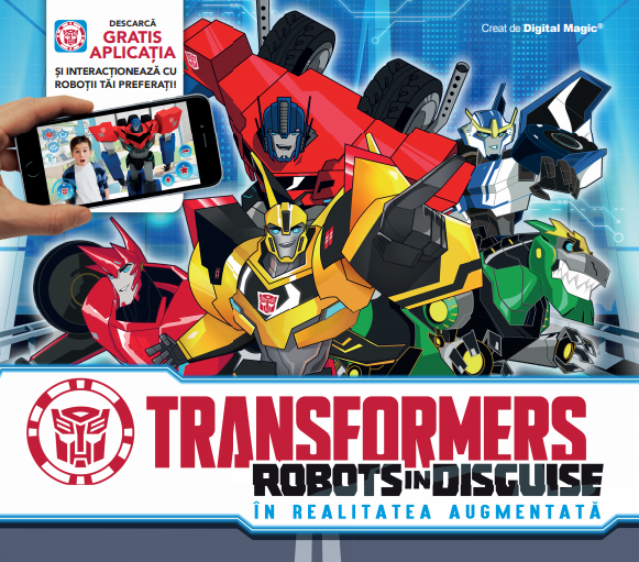 Transformers. Robots in disguise. In realitatea augmentata - 42,24 Lei