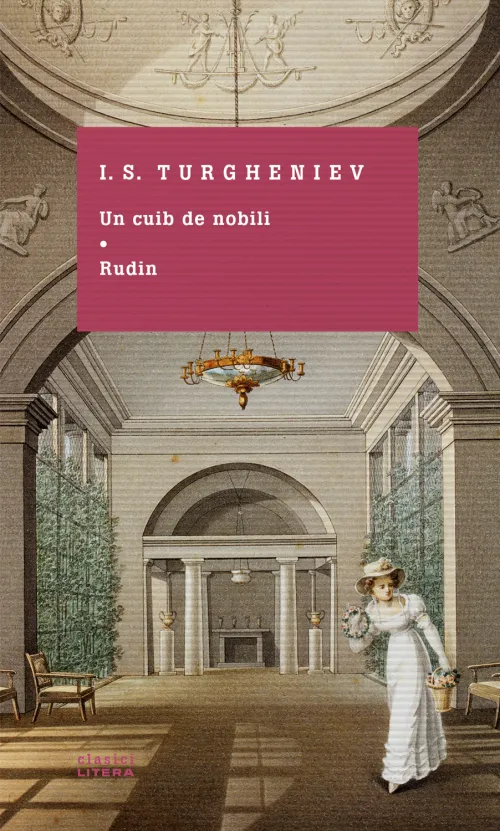 Un cuib de nobili. Rudin - 49,99 Lei