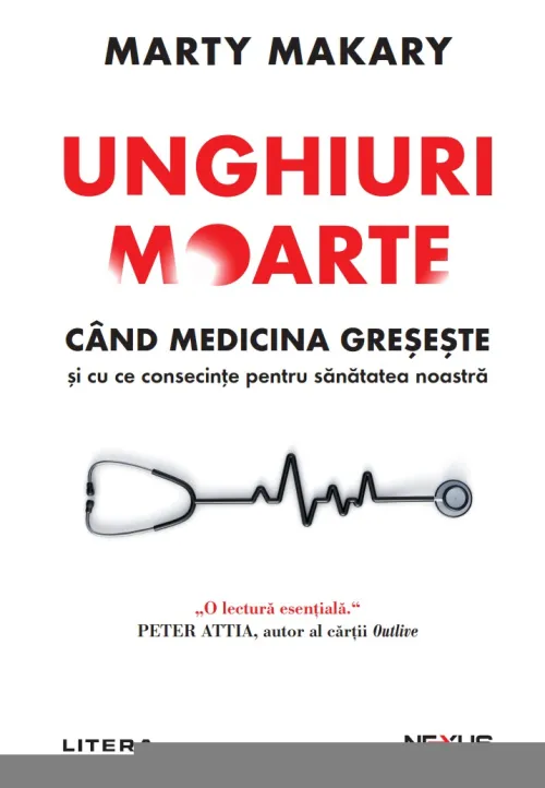 Unghiuri moarte. Cand medicina greseste si cu ce consecinte pentru sanatatea noastra - 27.50 Lei