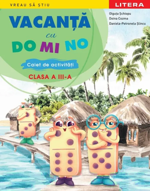 Vacanta cu DO MI NO. Caiet de activitati. Clasa a III-a - 35.99 Lei