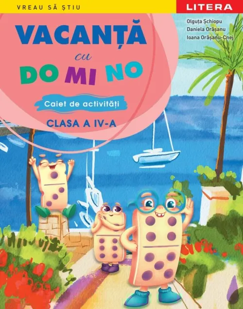Vacanta cu DO MI NO. Caiet de activitati. Clasa a IV-a - 35.99 Lei