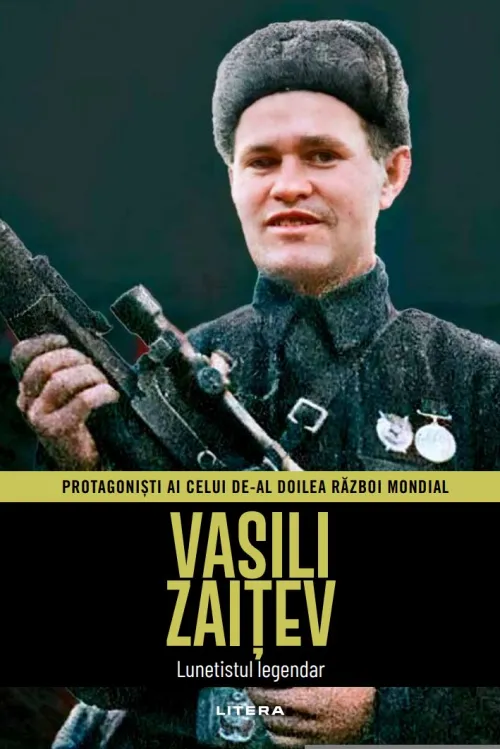 Vasili Zaitev. Volumul 26. Protagonisti ai celui de-al Doilea Razboi Mondial - 34.99 Lei