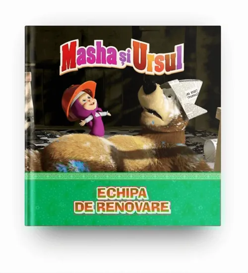 Volumul 11. Masha si Ursul. Echipa de renovare - 31.61 Lei