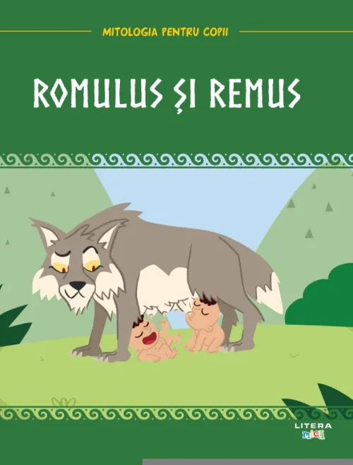 Volumul 18. Mitologia. Romulus si Remus - 26.32 Lei