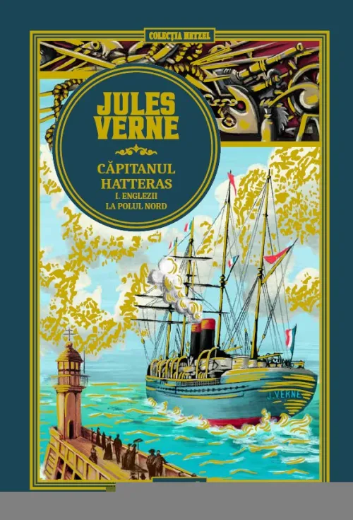 Volumul 24. Jules Verne. Capitanul Hatteras. I. Englezii la Polul Nord - 42.28 Lei