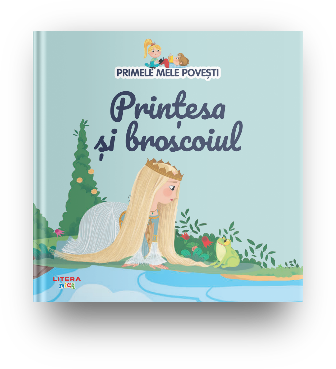 Volumul 24. Primele mele povesti. Printesa si broscoiul - 26.32 Lei