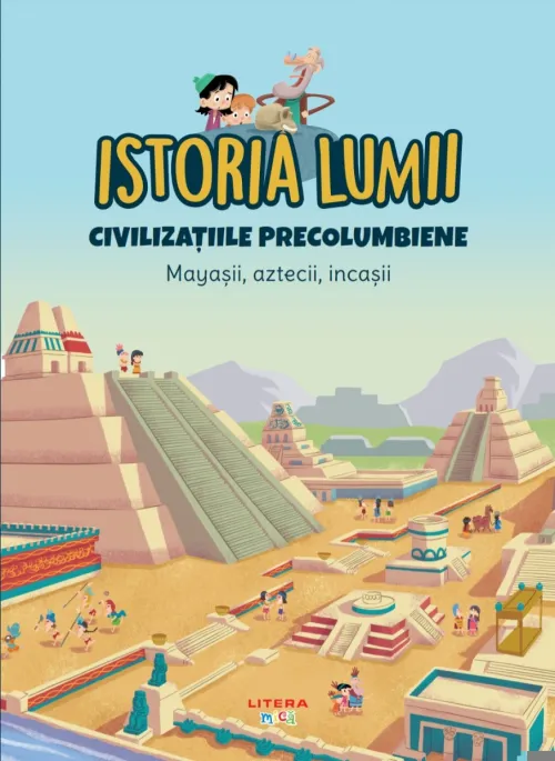 Volumul 26. Istoria lumii. Civilizatiile precolumbiene. Mayasii, aztecii, incasii - 31.61 Lei