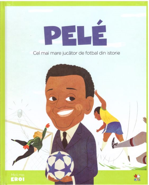 Volumul 26. MICII EROI. Pele - 26.32 Lei
