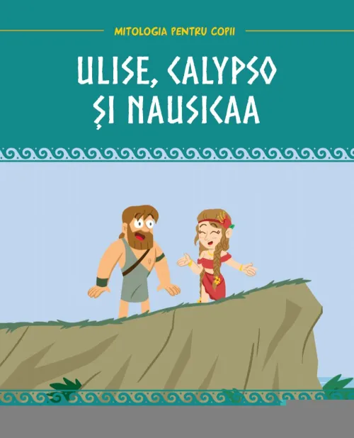 Volumul 29. Mitologia. Ulise, Calypso si Nausicaa - 26.32 Lei