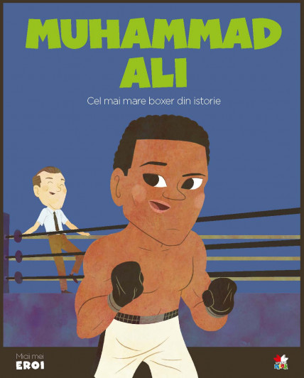 Volumul 35. MICII EROI. Muhammad Ali - 26.32 Lei