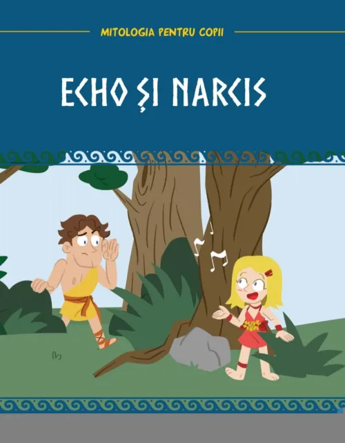 Volumul 35. Mitologia. Echo si Narcis - 26.32 Lei