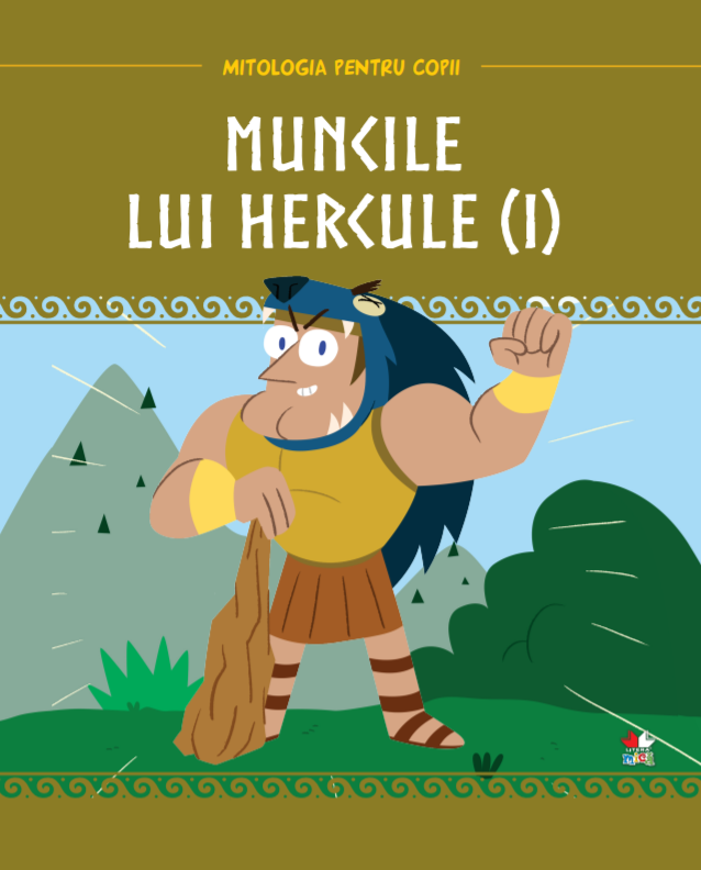 Volumul 3. Mitologia. Muncile lui Hercule (I) - 11.85 Lei