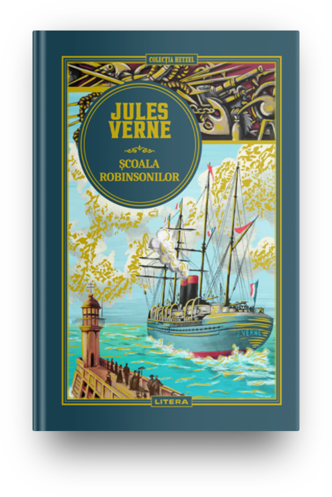 Volumul 40. Jules Verne. Scoala Robinsonilor - 42.28 Lei