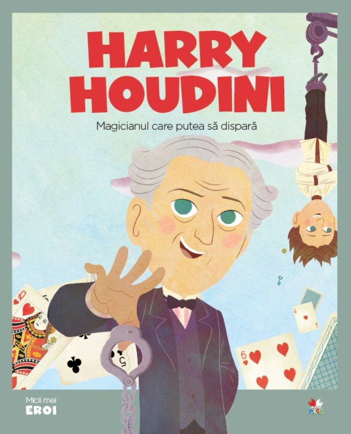 Volumul 41. MICII EROI. Harry Houdini - 6.58 Lei