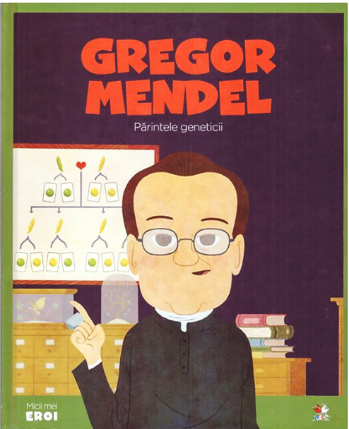 Volumul 49. MICII EROI. Gregor Mendel - 6.58 Lei