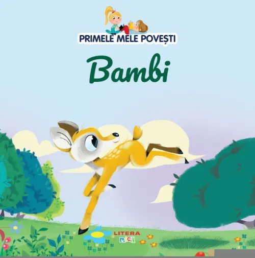 Volumul 50. Primele mele povesti. Bambi - 26.32 Lei