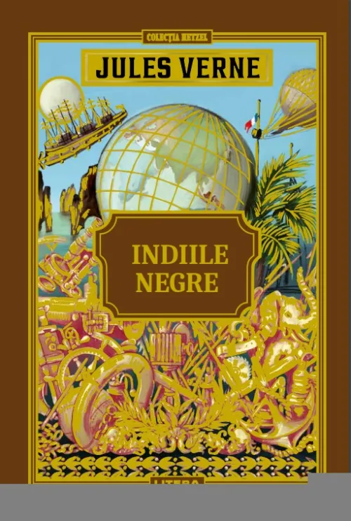 Volumul 52. Jules Verne. Indiile Negre - 42.28 Lei