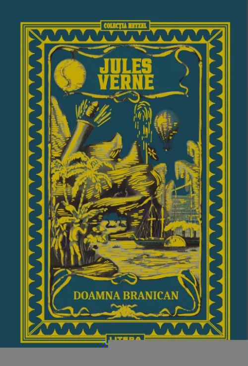 Volumul 54. Jules Verne. Doamna Branican - 42.28 Lei