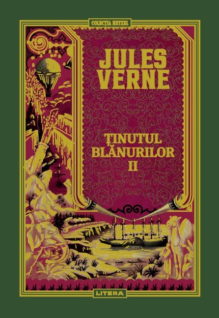Volumul 55. Jules Verne. Tinutul blanurilor. II - 42.28 Lei