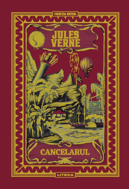 Volumul 56. Jules Verne. Cancelarul - 42.28 Lei