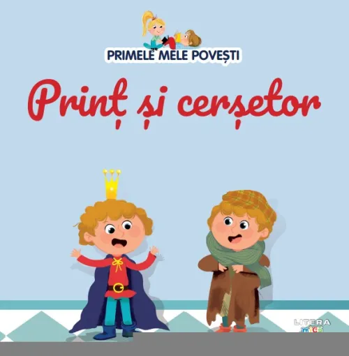 Volumul 77. Primele mele povesti. Print si cersetor - 26.32 Lei