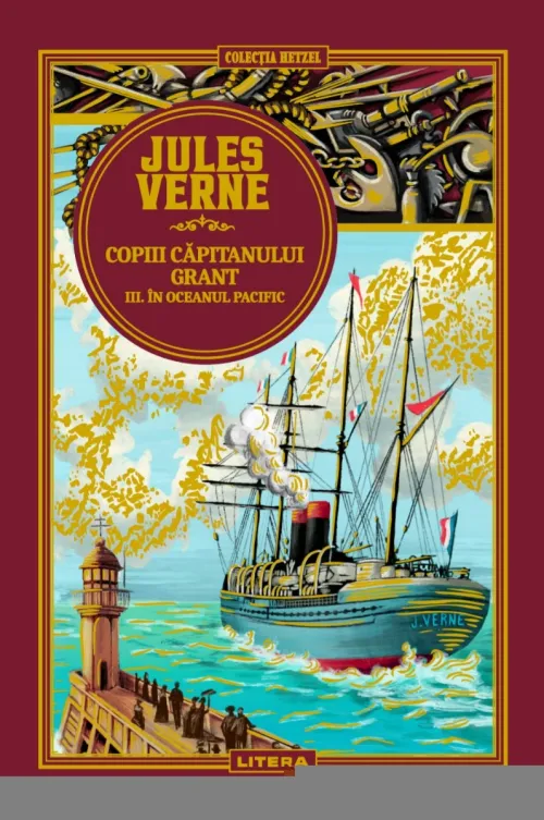 Volumul 7. Jules Verne. Copiii capitanului Grant. III. In Oceanul Pacific - 42.28 Lei